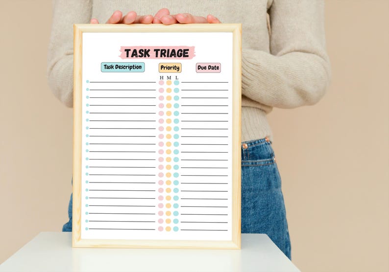 May include: A printable task triage sheet with sections for task description, priority (high, medium, low), and due date. The priority section has a column of colored dots for each priority level.