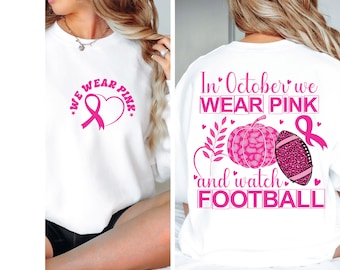 En octubre usamos rosa y miramos fútbol svg, concientización sobre el cáncer de mama svg, cinta de cáncer de mama svg, sublimación del cáncer de mama