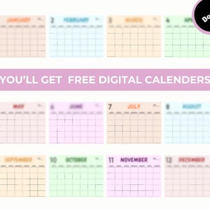 Peut inclure: Une collection de douze calendriers num&eacute;riques, chacun repr&eacute;sentant un mois de l'ann&eacute;e. Les calendriers pr&eacute;sentent des fonds pastel et sont &eacute;tiquet&eacute;s avec le nom du mois. La phrase "YOU'LL GET FREE DIGITAL CALENDARS" est affich&eacute;e.