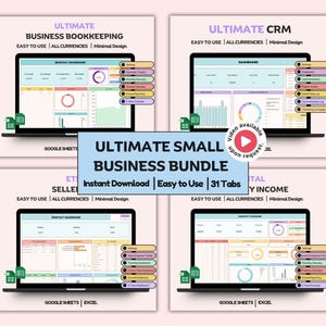 May include: A digital product bundle for small businesses, featuring four spreadsheets: Ultimate Business Bookkeeping, Ultimate CRM, Etsy Seller, and Total Monthly Income. Each spreadsheet is displayed on a laptop screen with a colorful dashboard and settings menu. The bundle includes 31 tabs and is available for instant download.