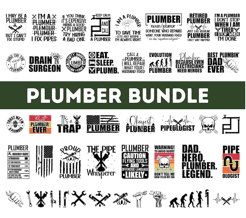 May include: A collection of 25 black and white SVG cut files featuring funny and motivational quotes about plumbers. The quotes include "I'm a plumber, I don't stop when I'm tired, I stop when I'm done", "Best plumber dad ever", and "It's a trap".