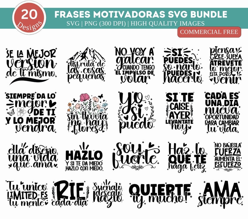 May include: A set of 20 motivational phrases in Spanish, each with a unique design. The phrases are written in black text on a white background. The designs include flowers, mountains, and hearts.