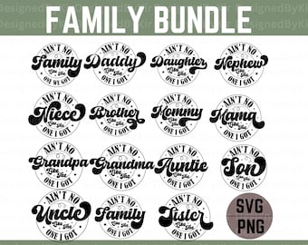 No hay ninguna familia como la que tengo SVG, paquete de reunión familiar Svg Png, diseño para camisetas familiares, SVG familiar, reunión familiar Svg