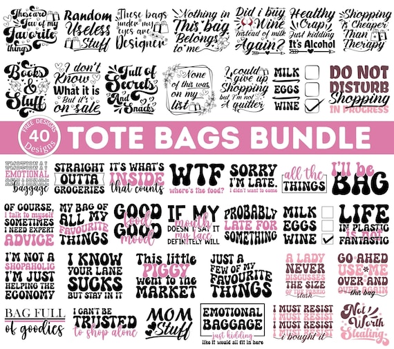 Funny Tote Bag SVG PNG Bundle| Tote Bag Quotes Svg| Tote Bag Sayings Svg| Tote Bag Png| Mom Bag Svg| Market Bag Svg| Tote Bag Saying Svg