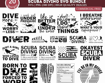 May include: A black and white graphic design bundle of 20 SVG files featuring scuba diving themed illustrations and text. The designs include phrases like "Dive More Worry Less", "I Work Well Under Pressure", "Life is Better Under the Water", "Don't Follow Me I Do Stupid Things", "I Breathe Underwater", "Just a Girl Who Loves to Dive", "Scuba Diving Dad", "Scuba Diving Mom", "Born to Dive Forced to Work", "Scuba", "Okayest Scuba Diver", "I'll Be in My Office", and "Scuba Diving Nutrition Facts".