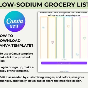 May include: A Canva template for a low-sodium grocery list. The template has five columns with colorful lines and hearts. The text "A template created by rive hub was shared with you, start designing now" is at the top of the template. The text "Use template for new design" is on a purple button at the bottom of the template.