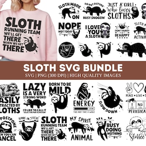 May include: A digital download bundle of 16 sloth-themed SVG and PNG files. The images feature various sloth designs with text such as "Sloth Mode", "Lazy is a Very Strong Word", "Born to be Mild", "Peace Love Sloth", "Sloth Running Team", "My Spirit Animal", "Busy Doing Nothing", and "Slobtee".