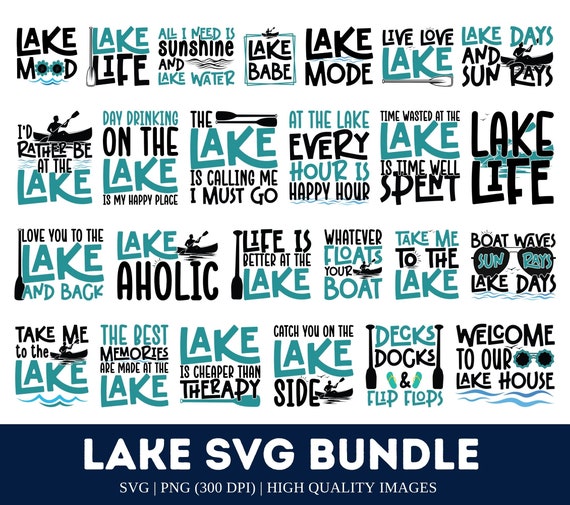 Lake SVG PNG Bundle| Lake Quotes svg|  Life Svg| Lake Life Png| Lake Shirt design| Camping Svg| Fishing Svg| Funny lake Svg| Lake House Svg