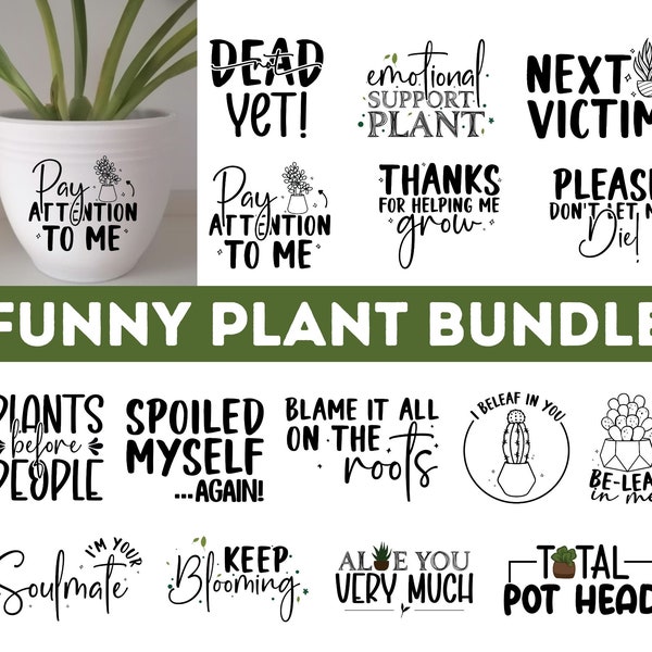 Funny Plant SVG Bundle| Planter Quote Bundle| Plant Lover SVG| Houseplant svg| Plant svg| Garden quote svg| Crazy Plant Lady svg