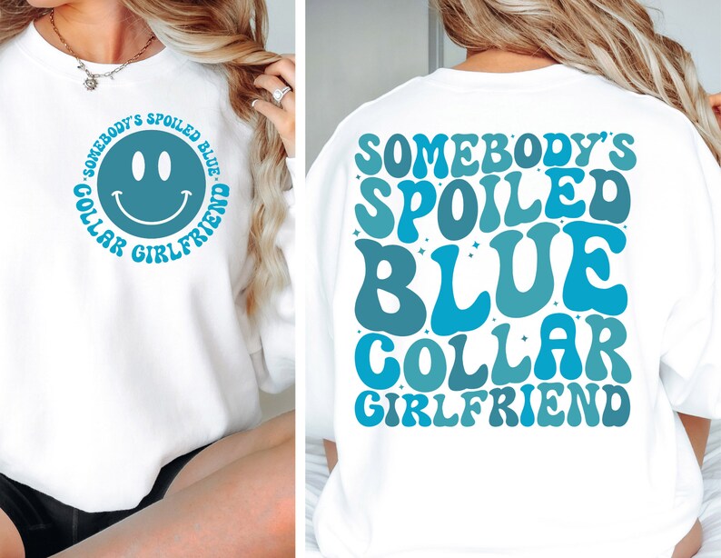 Blue Collar Girlfriend SVG PNG, Somebody's Spoiled Blue Collar