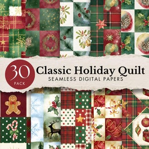 May include: A set of 30 Classic Holiday Quilt seamless digital papers. The papers showcase a patchwork design with festive illustrations, such as wreaths, stars, and gingerbread men. The colour scheme includes red, green, and gold.