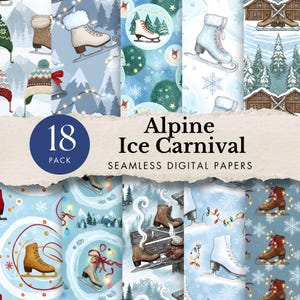 May include: A collection of 18 seamless digital papers with an "Alpine Ice Carnival" theme. The papers feature illustrations of ice skates, winter hats, cabins, and snowy landscapes in shades of blue, brown, and white. The text "Alpine Ice Carnival" is displayed.