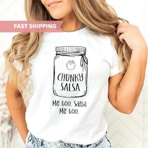 Funny Chunky Salsa Tee ~ Mothers Day Shirt, Funny Mexican Tshirt, Mexican Mothers Day, Body Positivity Shirt, Mothers Day Gift, Gift For Her