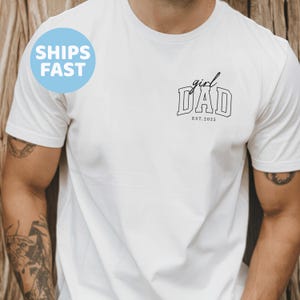 Dad Est Year Shirt, Fathers Day Gifts from Daughter, Dad of Girls Tee, Birthday Gift for Daddy, New Dad Gift Idea,Matching Dad & Daughter