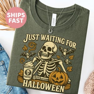 Just Waiting for Halloween Sweatshirt, Halloween Tee, Funny Halloween Shirt, Skeleton Halloween, Skeleton Dancing Shirt, Tis The Season Tee