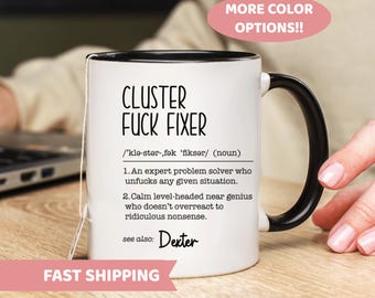 Tasse Fck Cluster | Cadeau de Noël pour un collègue de travail | tasse personnalisée Cluster Fck Fixer | Cadeau drôle de collègue | Cadeau d'anniversaire | Cadeau pour amateur de café