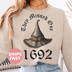 1692 They Missed One Sweatshirt, Salem Witch Sweatshirt, Halloween Shirt, Halloween Costume, Gift For Halloween, Spooky Season Sweater