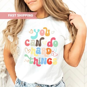 You Can Do Hard Things Teacher Shirt, Inspirational School Counselor Shirt, Special Education Teacher Shirt, Special Ed Teacher Appreciation