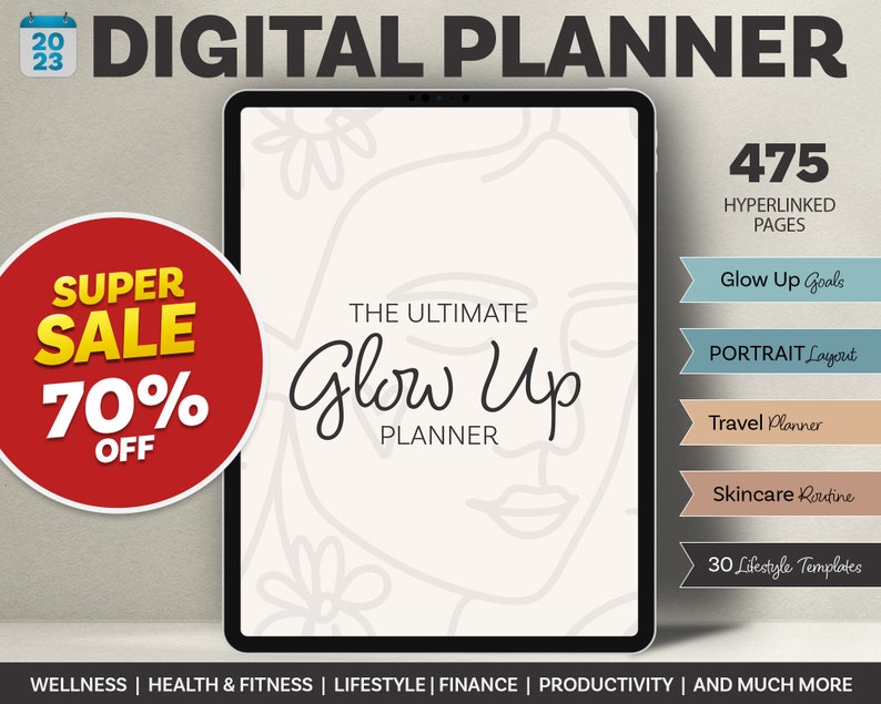 Op de afbeelding: Een digitale planner met een witte achtergrond en een lijntekening van een gezicht. De tekst "The Ultimate Glow Up Planner" is in het zwart geschreven. De planner heeft 475 gelinkte pagina's en bevat secties voor Glow Up Goals, Portrait Layout, Travel Planner, Skincare Routine en 30 Lifestyle Templates. De tekst "Wellness | Health & Fitness | Lifestyle | Finance | Productivity | And Much More" staat onderaan de afbeelding.