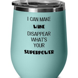 Wine lover, superpower, wine tumbler
