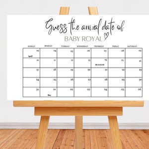 May include: A white printable calendar with a black border and the text "Guess the arrival date of Baby Royal" at the top. The calendar is for April and May and includes the days of the week and the numbers 1 through 31.