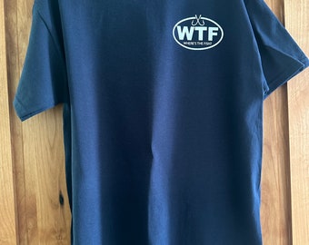 WTF Where's The Fish? T-Shirt – Funny Fishing Apparel