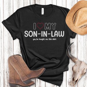 I Love Son-in-Law Fathers Day Shirt, DADA Shirt, Daddy Shirt, Fathers Day Gift, Daddy Tshirt, Father Shirt, Best Dad Shirt
