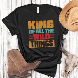 King of The All Wild Things Fathers Day Shirt, DADA Shirt, Daddy Shirt, Fathers Day Gift, Daddy Tshirt, Father Shirt, Best Dad Shirt
