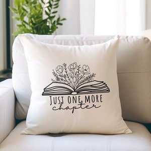 Just One More Chapter Pillow Cover, Gift for Book Lover, Bookwarm, Love to Read, Librarian, Wildflower Pillow, Reading Pillow, Throw Pillow