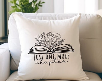 Housse de coussin Just One More Chapter, cadeau pour amateur de lecture, chauffe-livres, amour de lire, bibliothécaire, coussin fleurs sauvages, coussin de lecture, coussin