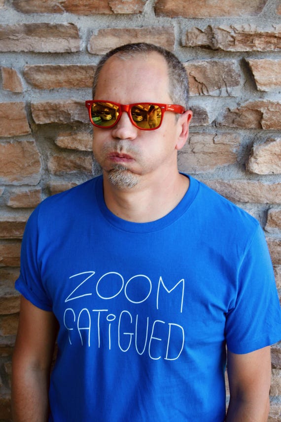 Funny Zoom Fatigued Unisex Tee, Work From Home Shirt, Remote Worker Gift,  Virtual Meeting Humor, Video Call Tshirt, Office Joke Top