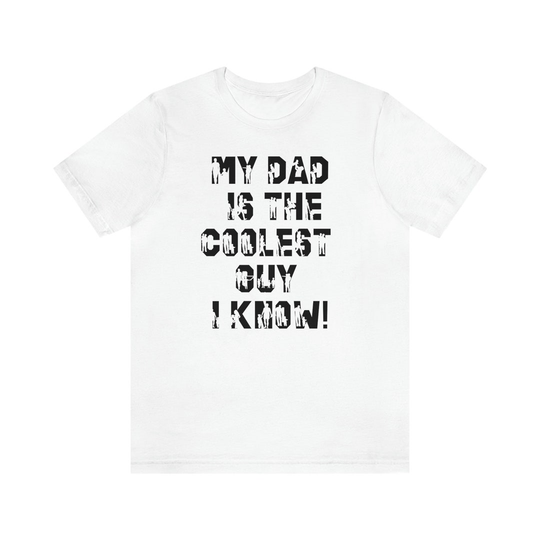 Show Your Dad Some Love With Our my Dad Is The Coolest Etsy