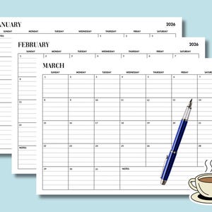 May include: Three undated 2026 monthly calendar pages with a blue pen and a coffee cup sticker. The calendars are white with black text, showing January, February, and March. Each month has a grid layout for dates and space for notes.