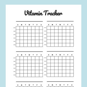 May include: A printable vitamin tracker with a black and white design. The tracker is divided into six sections, each with a grid of squares labelled with the days of the week and weeks of the month. The title "Vitamin Tracker" is written in a bold, cursive font.