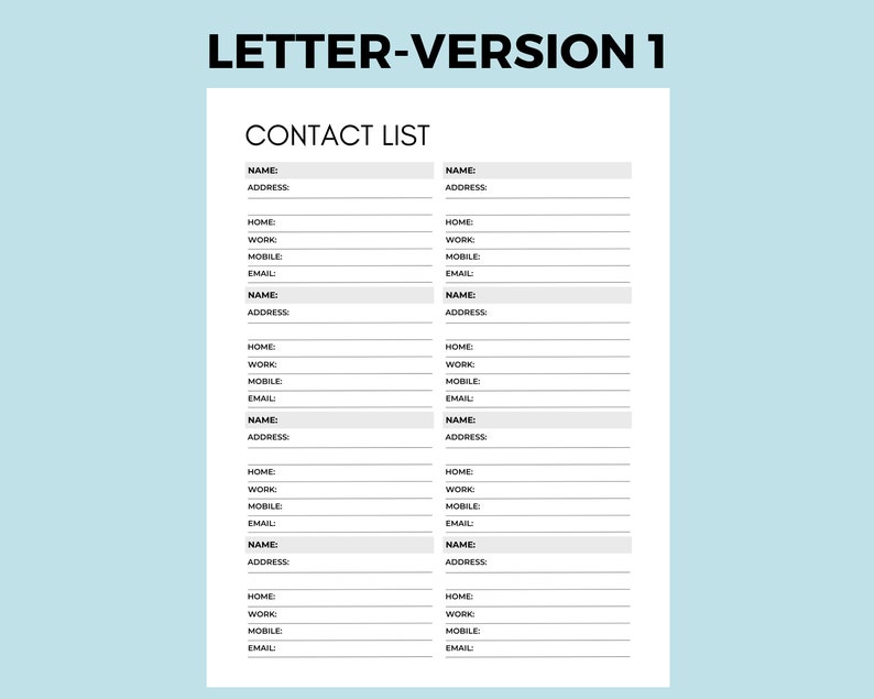 May include: A black and white contact list template with the title "CONTACT LIST" and spaces for names, addresses, home, work, mobile phone numbers, and email addresses.