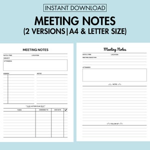 May include: Two printable meeting notes templates in black and white. The left template has sections for date and time, subject, attendees, agenda, notes, tasks, assigned to, and due date. The right template has sections for date and time, meeting objective, attendees, notes, and follow up.