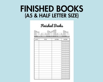 May include: A black and white printable book tracker with the title "Finished Books" and a graphic of books on a shelf. The tracker has columns for date, title, author, and rating. The rating column has five stars for each row.