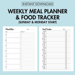 May include: A printable weekly meal planner and food tracker with sections for meal planning, grocery lists, and calorie tracking. The planner is designed to start on Sunday or Monday.