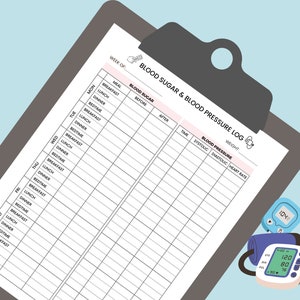 May include: A printable blood sugar and blood pressure log with a weekly calendar layout. The log includes columns for meal, blood sugar before and after, time, systolic, diastolic, and heart rate. The image also includes a digital blood pressure monitor and a blood glucose meter.