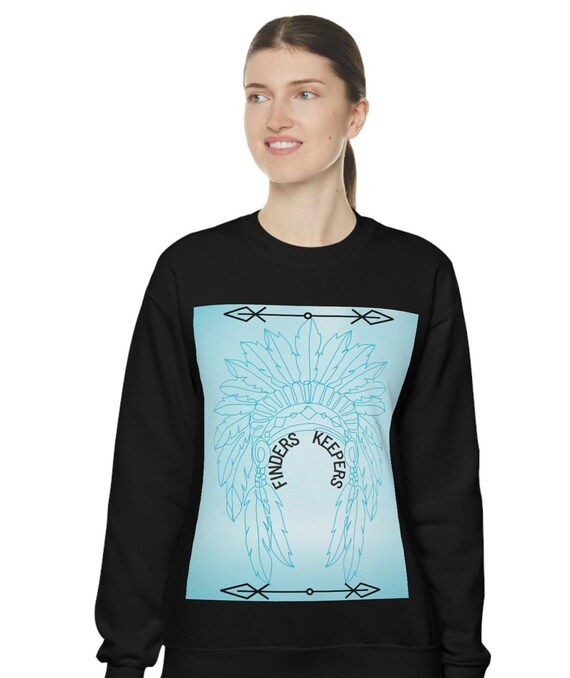 Finders Keepers - Native American - Unisex Crewneck Sweatshirt - Etsy