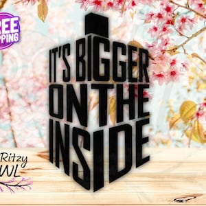 Bigger on the Inside Tardis Decal