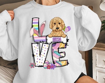 Custom Dog Sweatshirt, Goldendoodle Shirt, Easter Dog Sweater, Dog Lover Sweatshirt, Dog Easter Shirt, Dog Mama, Dog Mom, Mother Day Gifts