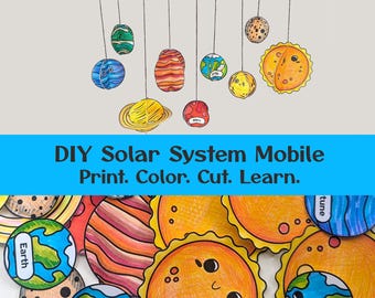 May include: A DIY solar system mobile kit featuring paper cutouts of planets and the sun suspended from a branch with black string. The cutouts are colored with markers and include labels like Earth and Mars. Text reads: DIY Solar System Mobile.