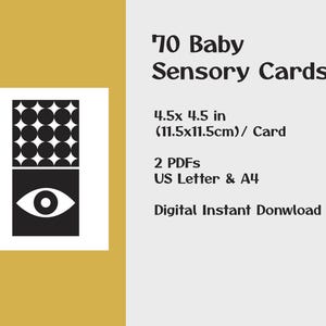 May include: A white card with a black and white design, featuring a pattern of circles and an eye. The text reads "70 Baby Sensory Cards" and "4.5x 4.5 in (11.5x11.5cm) / Card". The image also states "Digital Instant Download".