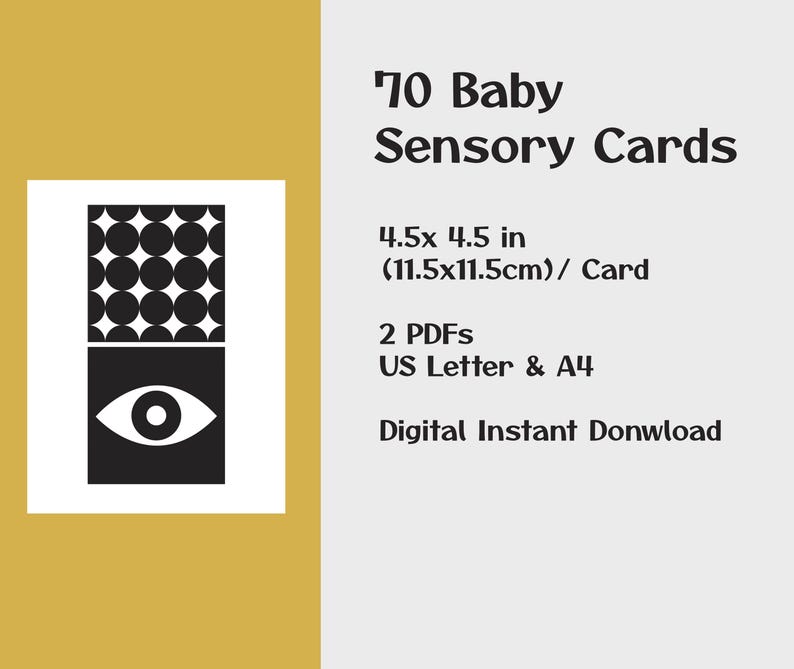 May include: A white card with a black and white design, featuring a pattern of circles and an eye. The text reads "70 Baby Sensory Cards" and "4.5x 4.5 in (11.5x11.5cm) / Card". The image also states "Digital Instant Download".