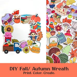 Puede incluir: Un kit de guirnalda de otoño DIY con varias pegatinas coloridas. Las pegatinas incluyen calabazas, un espantapájaros y otras imágenes relacionadas con el otoño. El texto en la parte inferior dice "DIY Fall/ Autumn Wreath. Print. Color. Create."