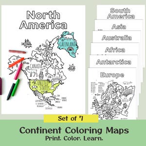 May include: Set of 7 continent coloring maps, including North America, South America, Asia, Australia, Africa, Antarctica, and Europe. Each map is a black and white outline with country names and illustrations. The text reads "Print. Color. Learn."