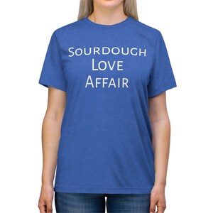 Koszulka Sourdough Love Affair Unisex Triblend