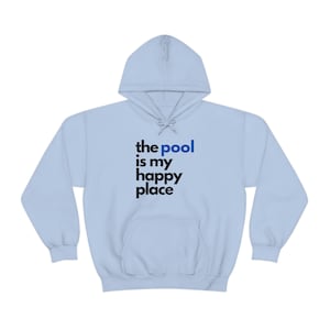 Pool Swimming Oversized Hoodie, Pool is My Happy Place, Swim Meet, Swim Team, Swim Mom Gift for Swimmer, College Comp Swim, Mom of Swimmer,