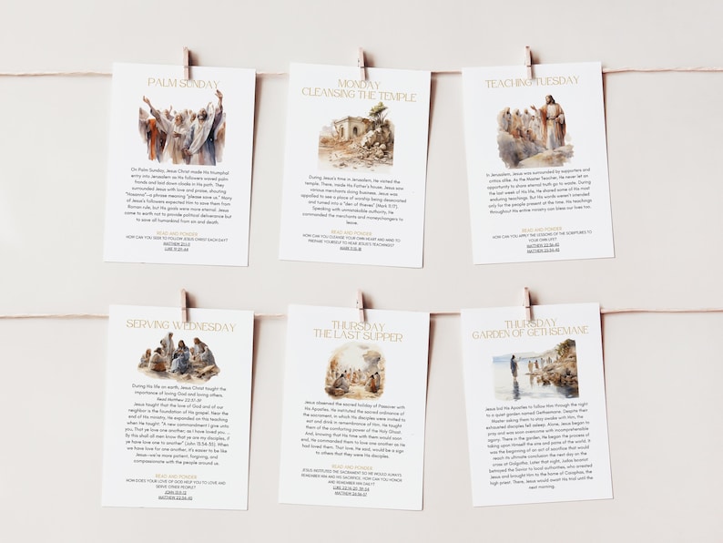 May include: A set of six illustrated cards depicting scenes from the last week of Jesus' life. Each card features a watercolor painting and text describing the event. The cards are titled: Palm Sunday, Cleansing the Temple, Teaching Tuesday, Serving Wednesday, The Last Supper, and Garden of Gethsemane.